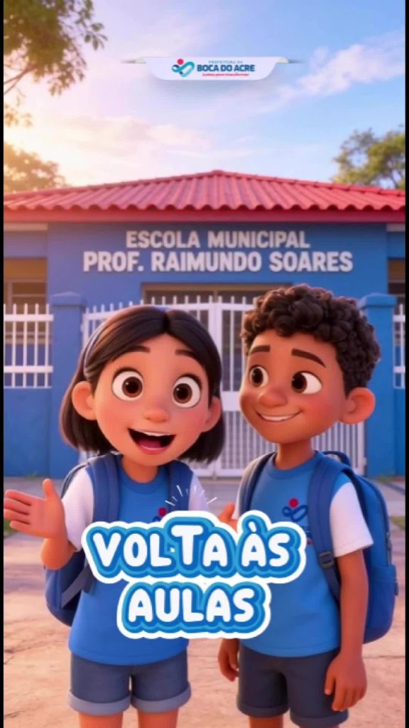Ilustração em 3D de duas crianças com mochilas escolares à porta da Escola Municipal Prof. Raimundo Soares, com o selo «Volta às Aulas» e texto sobre o início do ano letivo de 2026 em Boca do Acre.